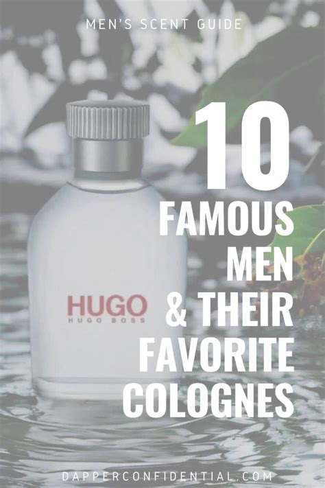 9 Famous Male Celebrities and Their Favorite Colognes.